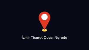 İzmir Ticaret Odası Nerede Nasıl Giderim??