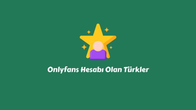Onlyfans Hesabı Olan Ünlüler Türk (İnanılmaz İsimler)