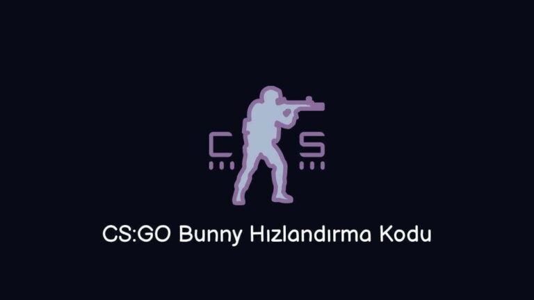 CS:GO Bunny Hızlandırma Kodu Nedir? (Doğru Kod)