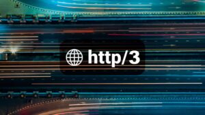 HTTP/3 Nasıl Ortaya Çıktı?