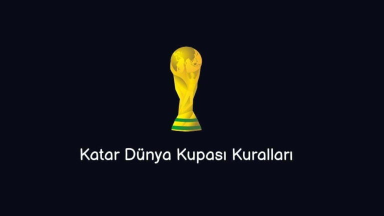 Katar Dünya Kupası Kuralları 2022