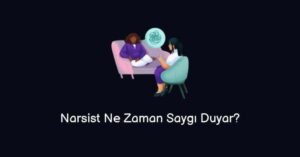 Narsist Ne Zaman Saygı Duyar? (Doğru Cevap)