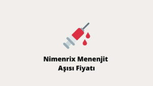 Nimenrix Menenjit Aşısı Fiyatı 2022