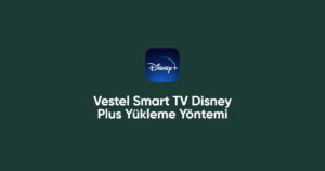 Vestel Smart TV Disney Plus Yükleme