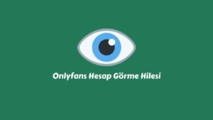 Onlyfans Hesap Görme Hilesi (Yeni Bilgiler)